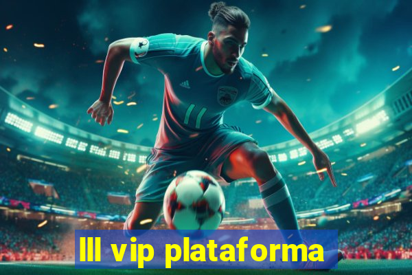 lll vip plataforma